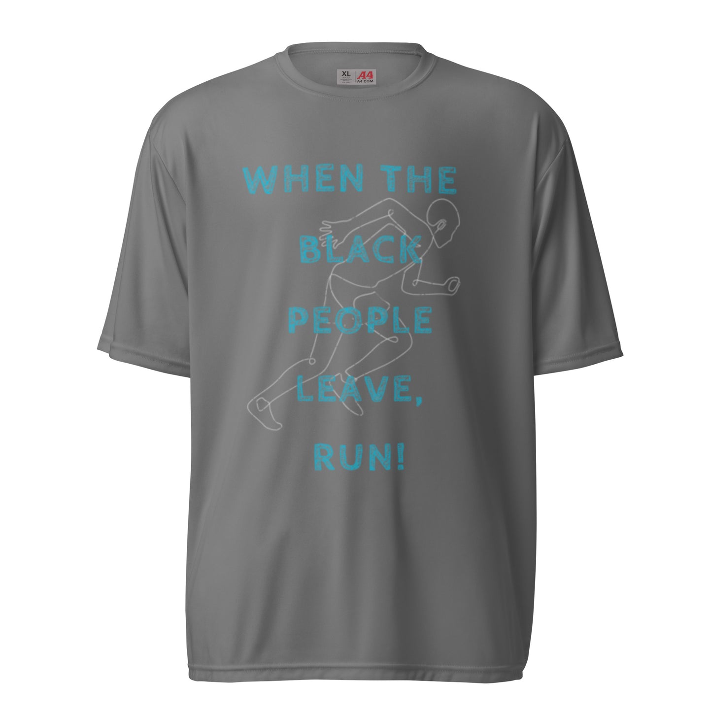 Unisex When The Black People Leave, Run t-shirt
